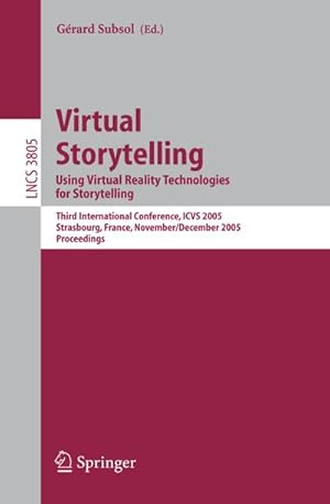 Immagine del venditore per Virtual Storytelling. Using Virtual Reality Technologies for Storytelling venduto da BuchWeltWeit Ludwig Meier e.K.