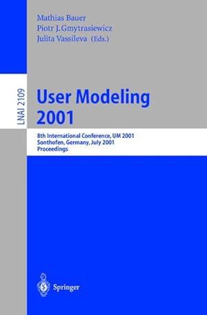 Seller image for User Modeling 2001 for sale by BuchWeltWeit Ludwig Meier e.K.