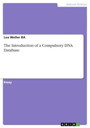 Imagen del vendedor de The Introduction of a Compulsory DNA Database a la venta por BuchWeltWeit Ludwig Meier e.K.