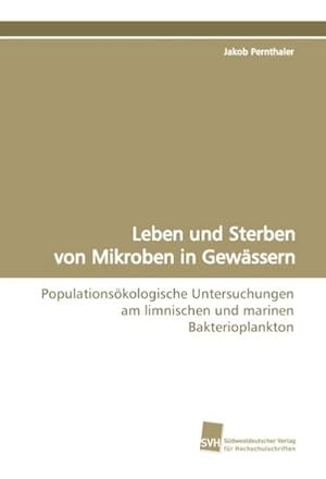 Immagine del venditore per Leben und Sterben von Mikroben in Gewssern venduto da BuchWeltWeit Ludwig Meier e.K.