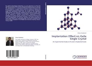 Imagen del vendedor de Implantation Effect on GaSe Single Crystal a la venta por BuchWeltWeit Ludwig Meier e.K.