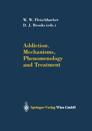 Seller image for Addiction Mechanisms, Phenomenology and Treatment for sale by BuchWeltWeit Ludwig Meier e.K.
