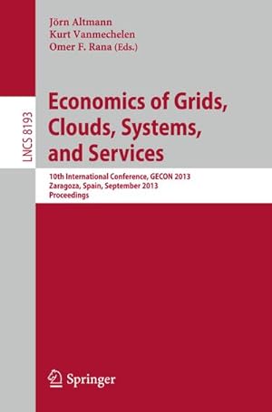 Immagine del venditore per Economics of Grids, Clouds, Systems, and Services venduto da BuchWeltWeit Ludwig Meier e.K.