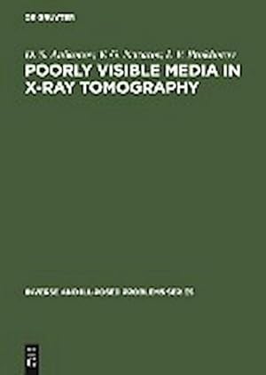 Seller image for Poorly Visible Media in X-ray Tomography for sale by BuchWeltWeit Ludwig Meier e.K.