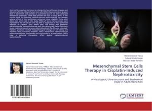Imagen del vendedor de Mesenchymal Stem Cells Therapy in Cisplatin-Induced Nephrotoxicity a la venta por BuchWeltWeit Ludwig Meier e.K.
