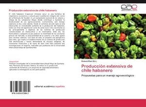 Imagen del vendedor de Produccin extensiva de chile habanero a la venta por BuchWeltWeit Ludwig Meier e.K.