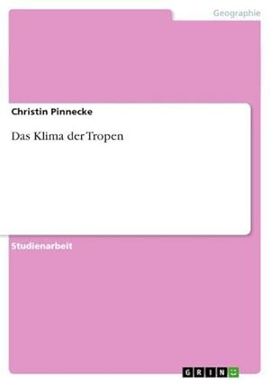 Bild des Verkufers fr Das Klima der Tropen zum Verkauf von BuchWeltWeit Ludwig Meier e.K.
