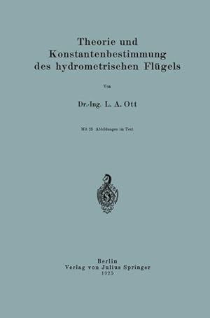 Imagen del vendedor de Theorie und Konstantenbestimmung des hydrometrischen Flgels a la venta por BuchWeltWeit Ludwig Meier e.K.