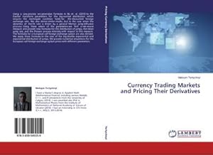 Imagen del vendedor de Currency Trading Markets and Pricing Their Derivatives a la venta por BuchWeltWeit Ludwig Meier e.K.