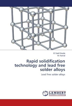 Seller image for Rapid solidification technology and lead free solder alloys for sale by BuchWeltWeit Ludwig Meier e.K.