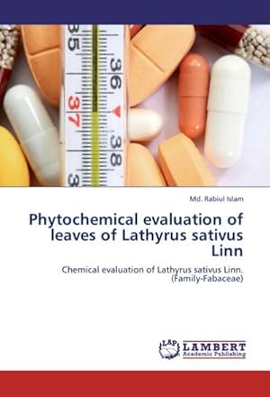 Seller image for Phytochemical evaluation of leaves of Lathyrus sativus Linn for sale by BuchWeltWeit Ludwig Meier e.K.