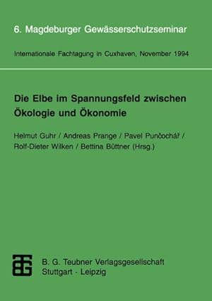 Imagen del vendedor de Die Elbe im Spannungsfeld zwischen �kologie und �konomie a la venta por BuchWeltWeit Ludwig Meier e.K.