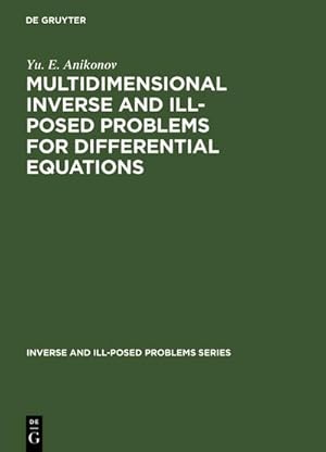 Seller image for Multidimensional Inverse and Ill-Posed Problems for Differential Equations for sale by BuchWeltWeit Ludwig Meier e.K.