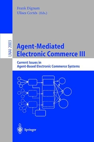 Immagine del venditore per Agent-Mediated Electronic Commerce III venduto da BuchWeltWeit Ludwig Meier e.K.