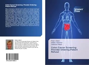 Seller image for Colon Cancer Screening: Provider Ordering-Patient Refusal for sale by BuchWeltWeit Ludwig Meier e.K.