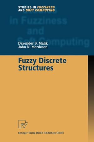 Image du vendeur pour Fuzzy Discrete Structures mis en vente par BuchWeltWeit Ludwig Meier e.K.