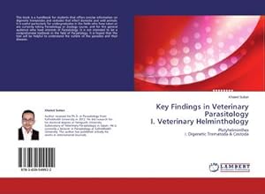 Imagen del vendedor de Key Findings in Veterinary Parasitology I. Veterinary Helminthology a la venta por BuchWeltWeit Ludwig Meier e.K.