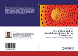 Seller image for Integrating Carbon Nanotubes as Future Device Interconnects for sale by BuchWeltWeit Ludwig Meier e.K.