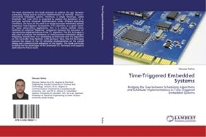 Seller image for Time-Triggered Embedded Systems for sale by BuchWeltWeit Ludwig Meier e.K.