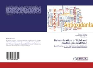 Bild des Verkufers fr Determination of lipid and protein peroxidation zum Verkauf von BuchWeltWeit Ludwig Meier e.K.
