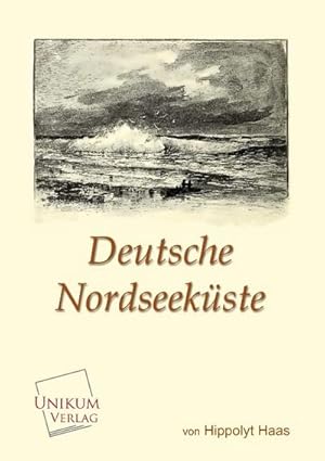 Bild des Verkufers fr Deutsche Nordseekste zum Verkauf von BuchWeltWeit Ludwig Meier e.K.