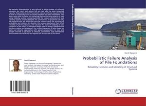 Seller image for Probabilistic Failure Analysis of Pile Foundations for sale by BuchWeltWeit Ludwig Meier e.K.