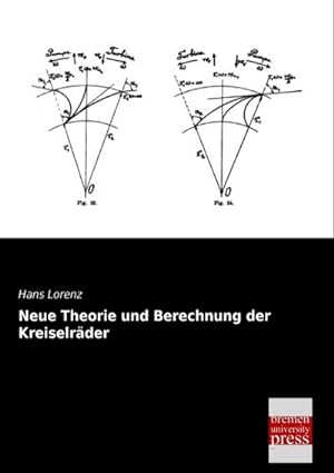 Immagine del venditore per Neue Theorie und Berechnung der Kreiselrder venduto da BuchWeltWeit Ludwig Meier e.K.