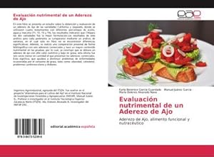 Imagen del vendedor de Evaluacin nutrimental de un Aderezo de Ajo a la venta por BuchWeltWeit Ludwig Meier e.K.