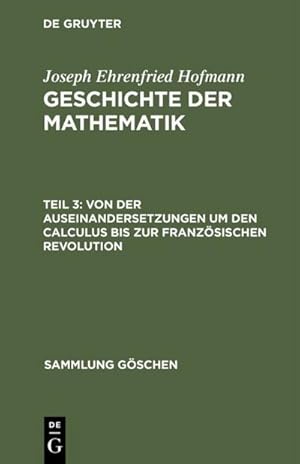 Seller image for Von der Auseinandersetzungen um den Calculus bis zur Franzsischen Revolution for sale by BuchWeltWeit Ludwig Meier e.K.
