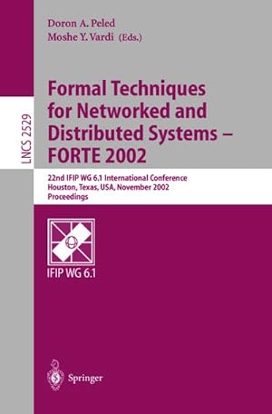 Imagen del vendedor de Formal Techniques for Networked and Distributed Systems - FORTE 2002 a la venta por BuchWeltWeit Ludwig Meier e.K.