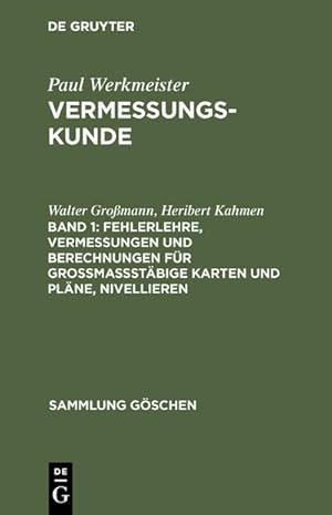Imagen del vendedor de Fehlerlehre, Vermessungen und Berechnungen fr gromastbige Karten und Plne, Nivellieren a la venta por BuchWeltWeit Ludwig Meier e.K.