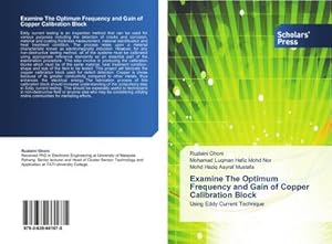 Bild des Verkufers fr Examine The Optimum Frequency and Gain of Copper Calibration Block zum Verkauf von BuchWeltWeit Ludwig Meier e.K.