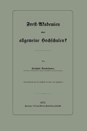 Image du vendeur pour Forst-Akademien oder allgemeine Hochschulen? mis en vente par BuchWeltWeit Ludwig Meier e.K.