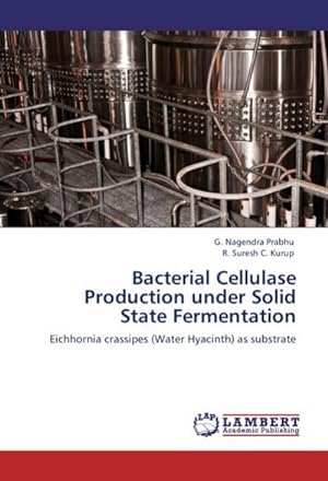 Seller image for Bacterial Cellulase Production under Solid State Fermentation for sale by BuchWeltWeit Ludwig Meier e.K.