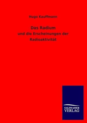 Immagine del venditore per Das Radium venduto da BuchWeltWeit Ludwig Meier e.K.