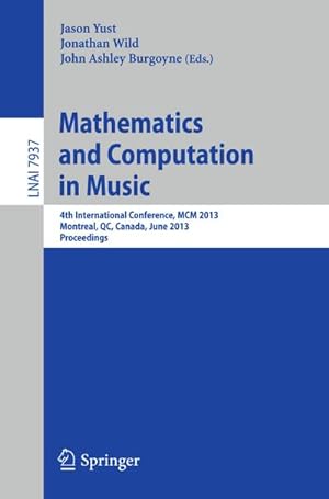Immagine del venditore per Mathematics and Computation in Music venduto da BuchWeltWeit Ludwig Meier e.K.