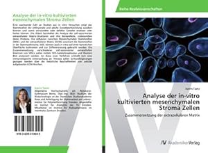 Immagine del venditore per Analyse der in-vitro kultivierten mesenchymalen Stroma Zellen venduto da BuchWeltWeit Ludwig Meier e.K.