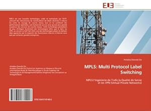 Image du vendeur pour MPLS: Multi Protocol Label Switching mis en vente par BuchWeltWeit Ludwig Meier e.K.