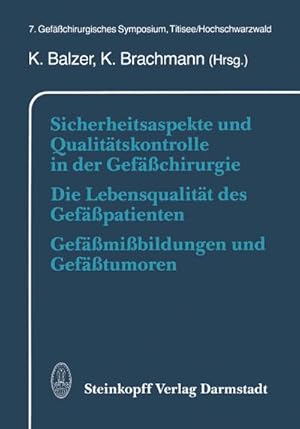 Immagine del venditore per Sicherheitsaspekte und Qualittskontrolle in der Gefchirurgie Die Lebensqualitt des Gefpatienten Gefmibildungen und Geftumoren venduto da BuchWeltWeit Ludwig Meier e.K.