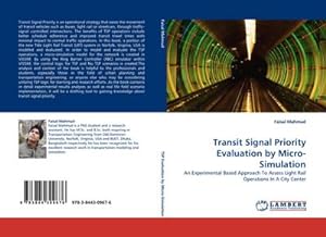 Immagine del venditore per Transit Signal Priority Evaluation by Micro-Simulation venduto da BuchWeltWeit Ludwig Meier e.K.