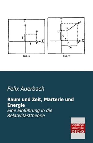 Immagine del venditore per Raum und Zeit, Marterie und Energie venduto da BuchWeltWeit Ludwig Meier e.K.