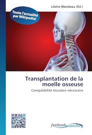 Seller image for Transplantation de la moelle osseuse for sale by BuchWeltWeit Ludwig Meier e.K.