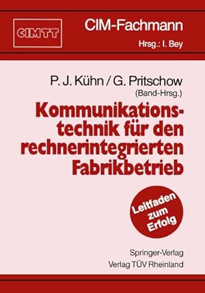 Immagine del venditore per Kommunikationstechnik fr den rechnerintegrierten Fabrikbetrieb venduto da BuchWeltWeit Ludwig Meier e.K.