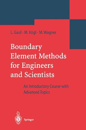 Image du vendeur pour Boundary Element Methods for Engineers and Scientists mis en vente par BuchWeltWeit Ludwig Meier e.K.