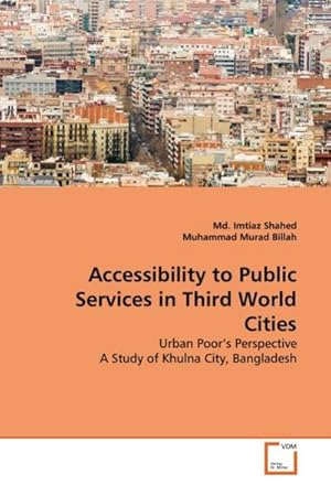 Seller image for Accessibility to Public Services in Third World Cities for sale by BuchWeltWeit Ludwig Meier e.K.