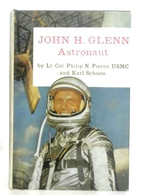 Seller image for John H. Glenn, Astronaut for sale by World of Rare Books