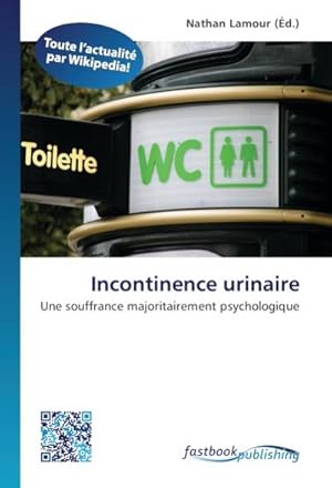 Immagine del venditore per Incontinence urinaire venduto da BuchWeltWeit Ludwig Meier e.K.