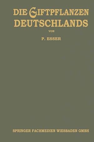 Seller image for Die Giftpflanzen Deutschlands for sale by BuchWeltWeit Ludwig Meier e.K.