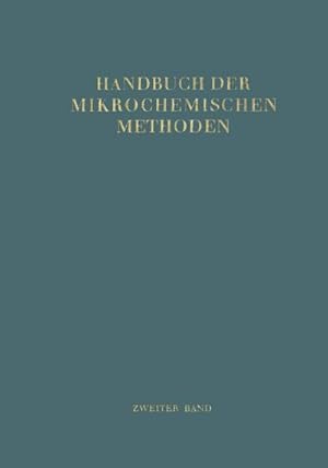Image du vendeur pour Handbuch der Mikrochemischen Methoden mis en vente par BuchWeltWeit Ludwig Meier e.K.