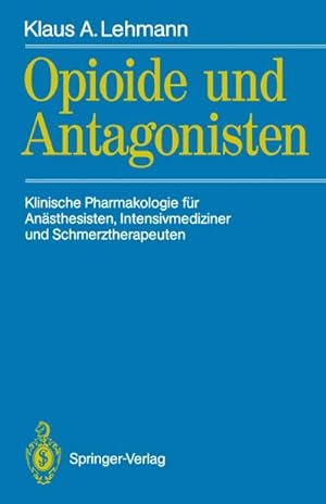 Seller image for Opioide und Antagonisten for sale by BuchWeltWeit Ludwig Meier e.K.
